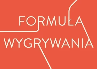 ZAPROSZENIE na spotkanie autorskie wokół książki „Formuła wygrywania. Bez filtra o przywództwie (…)”